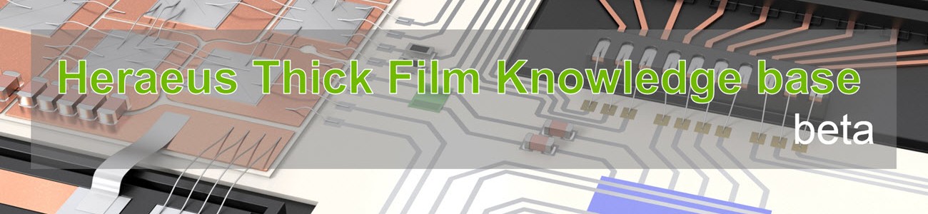 Heraeus Thick Film Knowledge Base